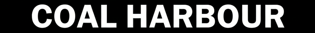 Black background with 'COAL HARBOUR' text in white