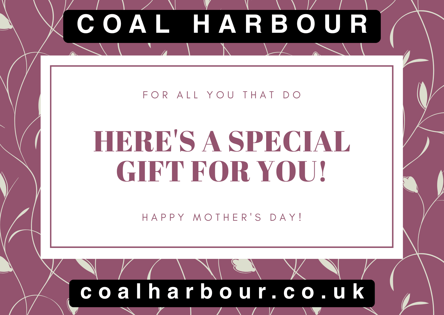 Mother's Day Gift Cards - Coal Harbour