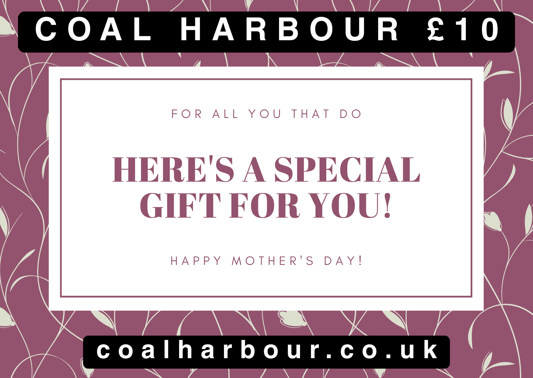 Mother's Day Gift Cards - Coal Harbour